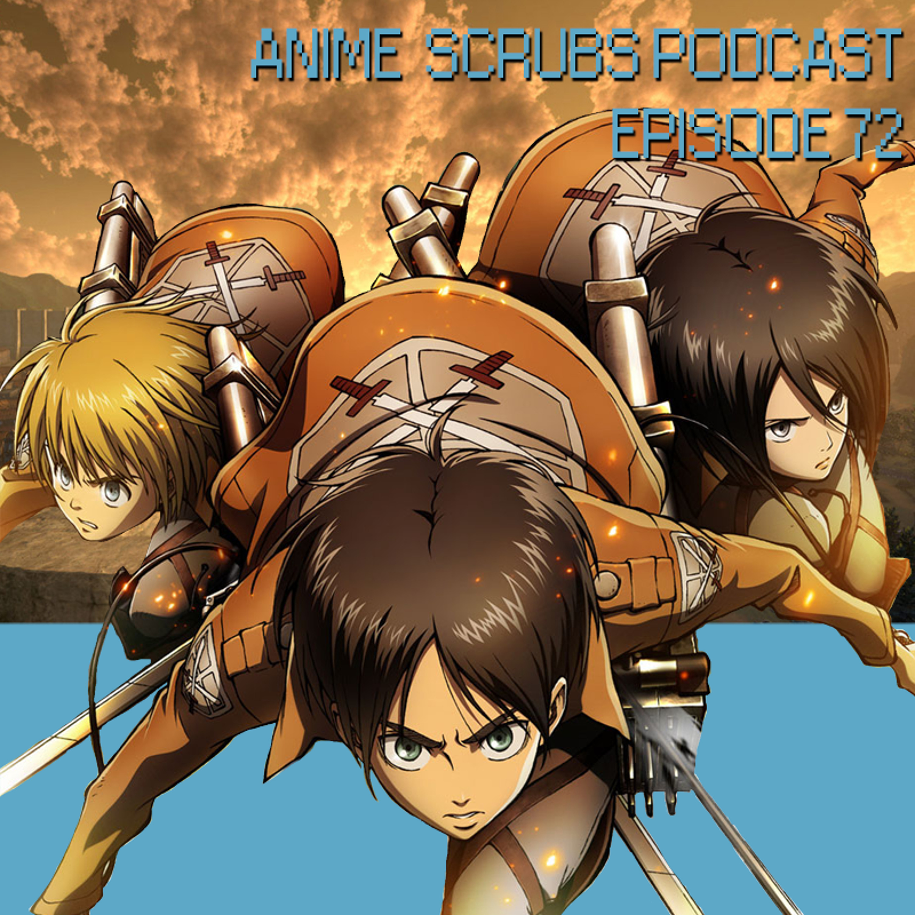 Episode 72 - Attack on Titan Season 2 Review