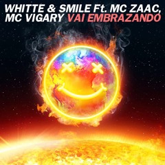 Vai Embrazando Ft. Whitte, MC Zaac E MC Vigary (Official Remix)
