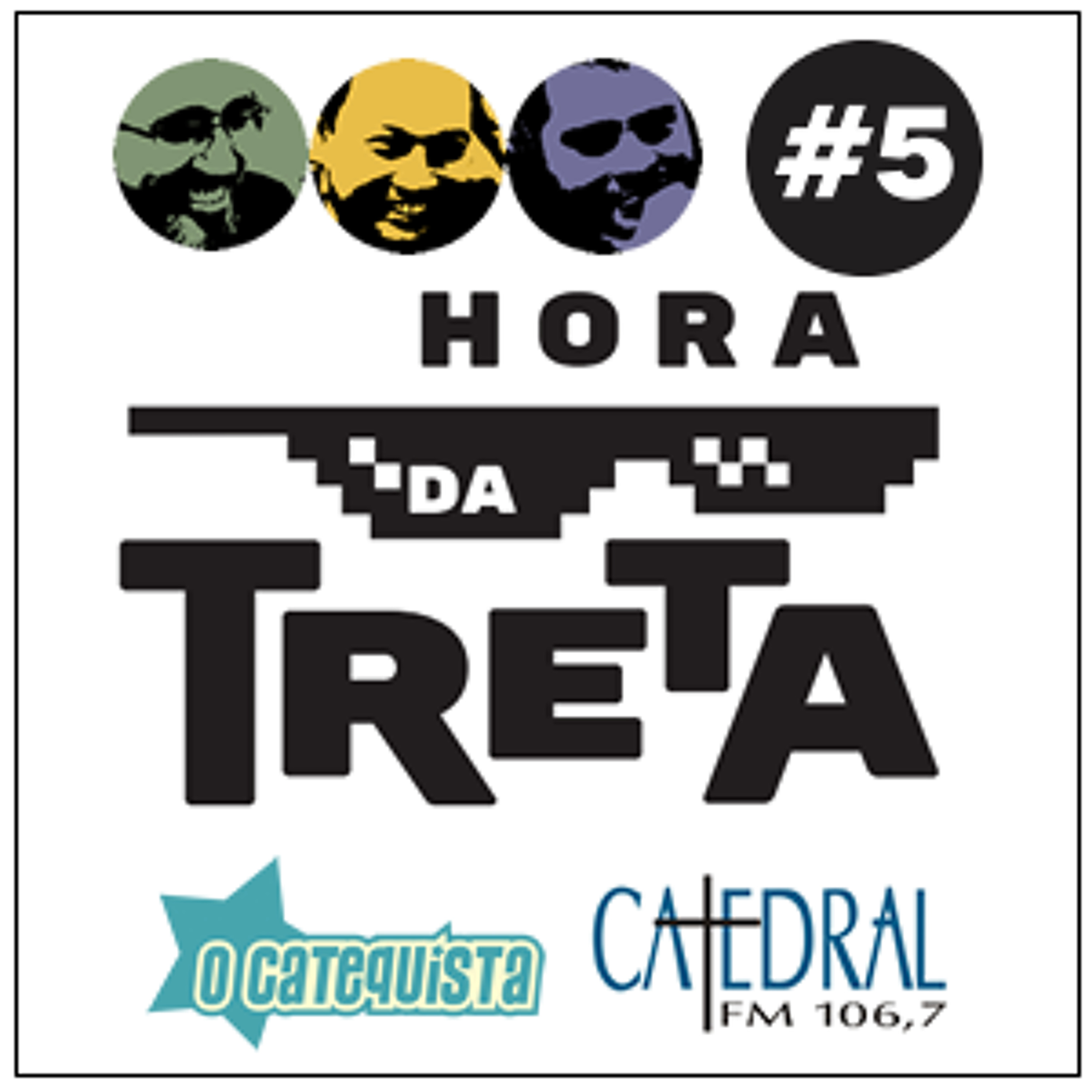 Hora da Treta #5 - 23/06/2017: Entrevista com Sua Alteza DOM BERTRAND!