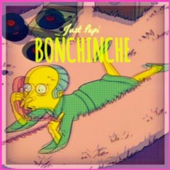 Just Papi - BONCHINCHE