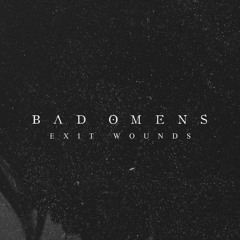BAD OMEN - EXIT WOUNDS(MIxing Mastering )