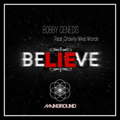BeLIEve Feat. Gravity Wise Words