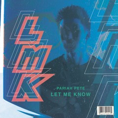 Let Me Know [Prod. Trill Skeleton]