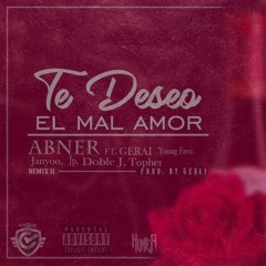 Te Deseo El Mal Amor Remix II