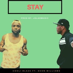 Stay Feat. Deon Williams Prod By. Nagra Beats