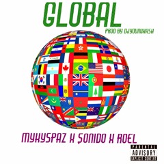 Global feat. $onido x Roel [prod by DJYOUNGKASH]