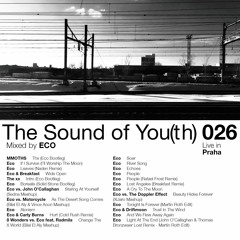 The Sound of You(th) 026 (Live in Praha)