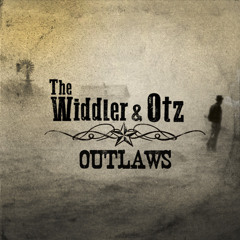 OUT NOW: Outlaws EP Preview: The Widdler & Otz