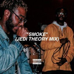 Smoke ft. Theory & Ayanna Love (Jedi Theory Mix)