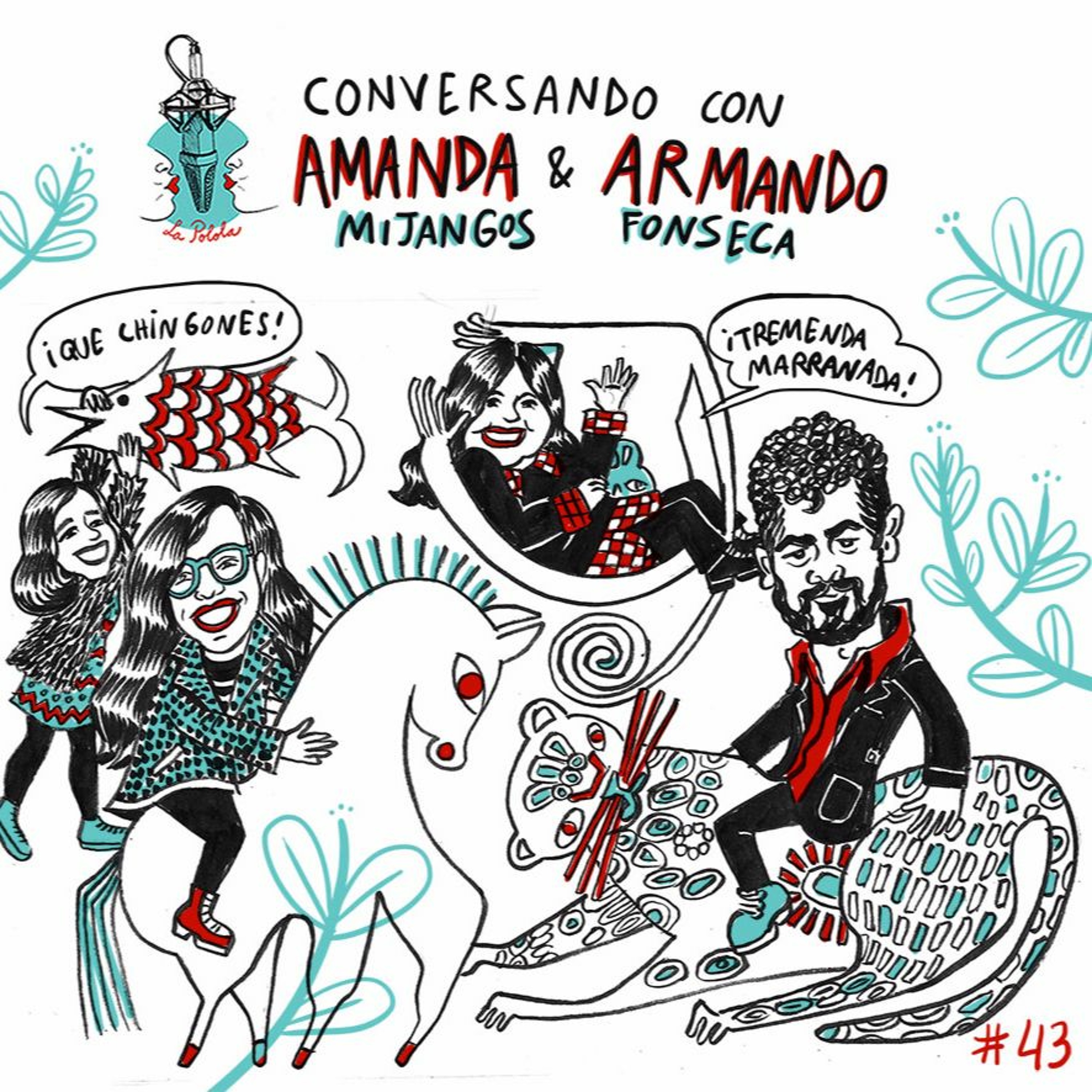 LaPolola #43: Conversando con Amanda Mijangos y Armando Fonseca, de México episode artwork