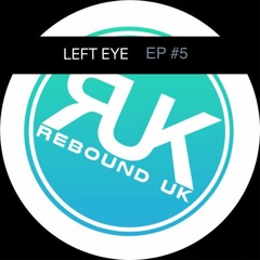 Left Eye - EP#5 - Brain Damage