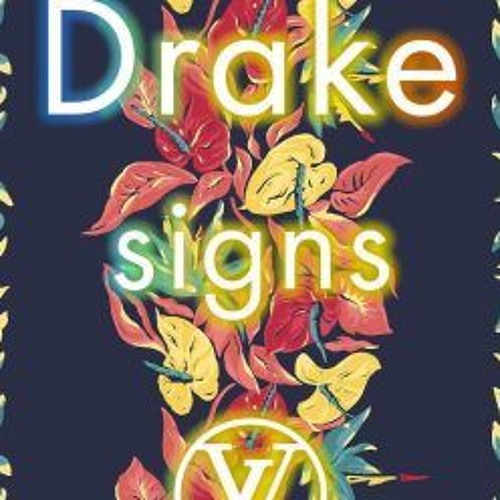 Drake - Signs