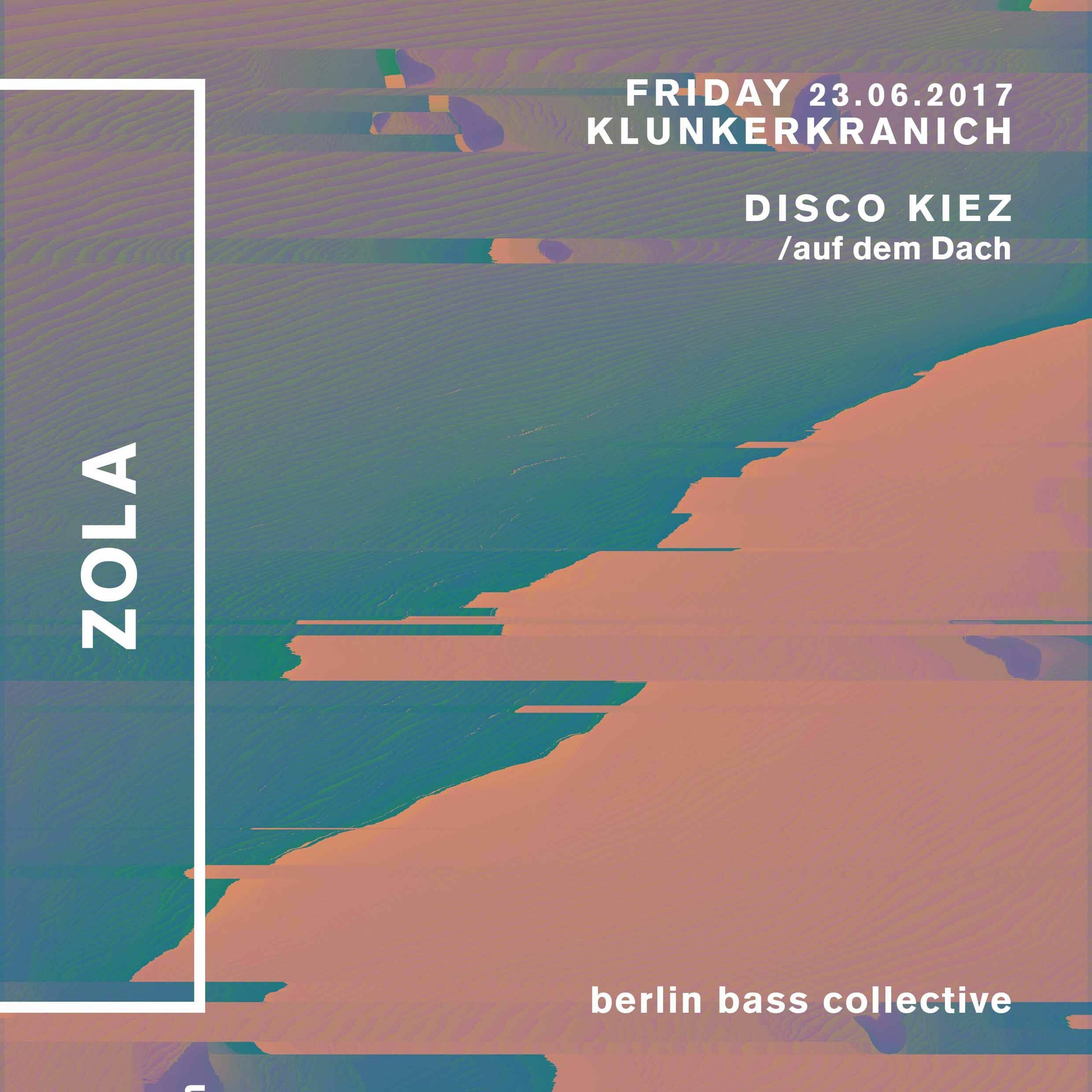 Zola live at Disco Kiez auf dem Dach (23.06.17) @ Klunkerkranich Berlin episode artwork