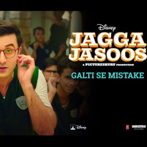 Stream Galti Se Mistake Full Video Song - Jagga Jasoos - Ranbir, Katrina -  Arijit, Amit - Pritam, Amitabh B by Haroon Chris | Listen online for free  on SoundCloud