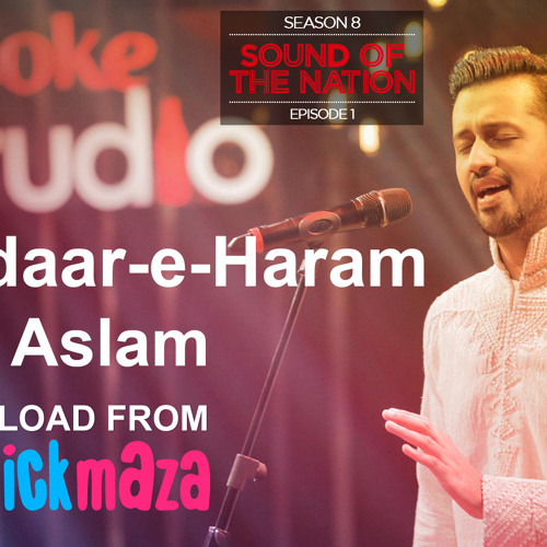 Stream Atif Aslam – Tajdar-e-Haram - Coke Studio Season 8 Episode 1 - ( Free  Download Mp3 song ) - 2015 by Saadia Wiqar | Listen online for free on  SoundCloud