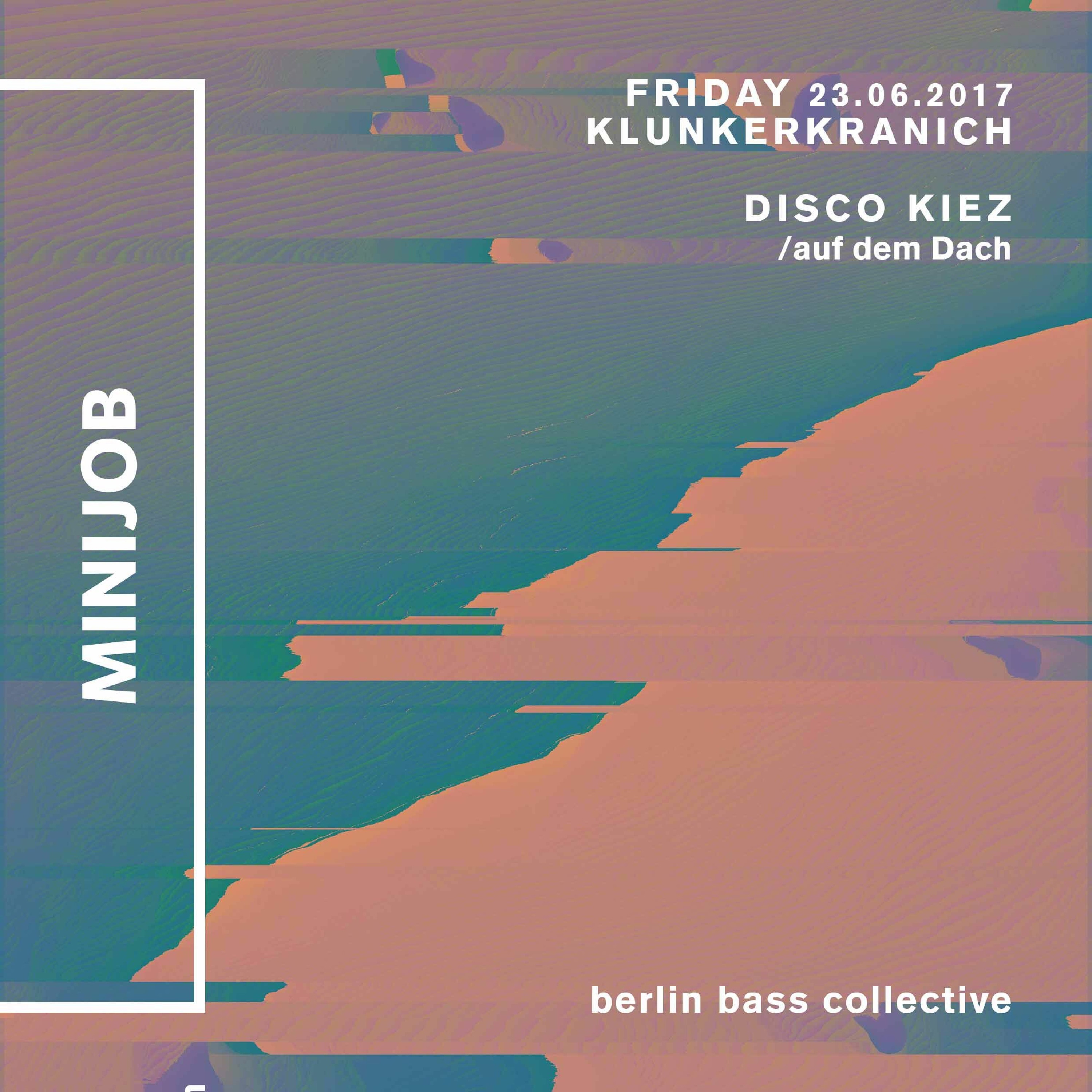 Minijob live at Disco Kiez auf dem Dach (23.06.17) @ Klunkerkranich Berlin episode artwork