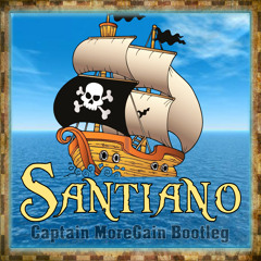 Santiano (Captain MoreGain Bootleg)