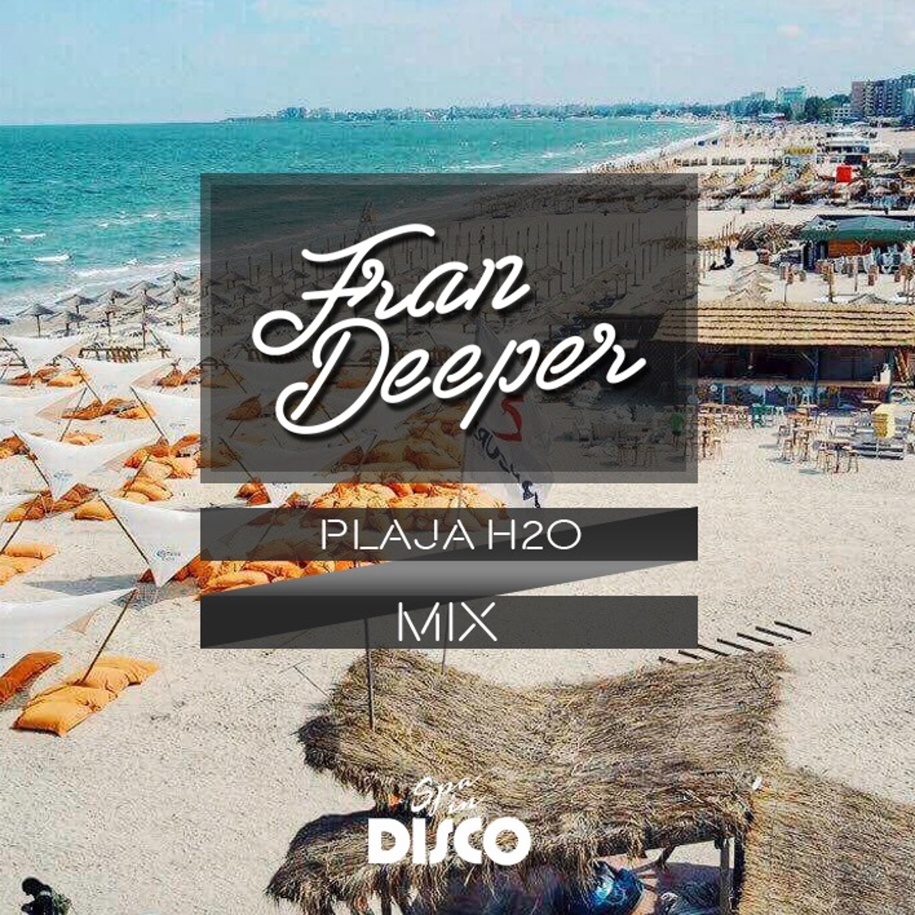 PLAJA H2O - Fran Deeper & Spa In Disco - Coming Soon August 17 episode artwork