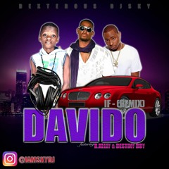 Davido ft R.Kelly & DestinyBOY If (Fuji Remix)