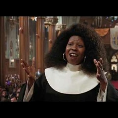 Sister Act - I Will Follow Him