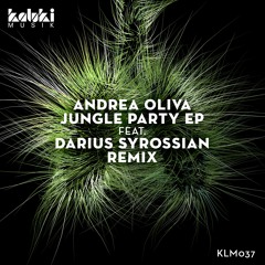 2. Andrea Oliva - Jungle Party (Darius Syrossian Remix)