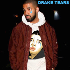 Drake Tears