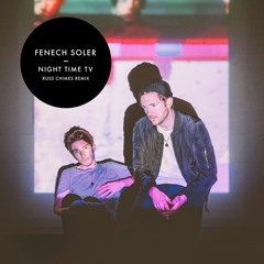 FENECH SOLER - Night Time TV (Russ Chimes Remix)