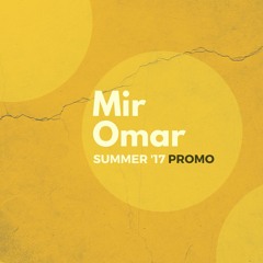 Mir Omar - Summer 2017 Promo