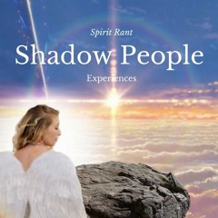 Shadow People Phenomena