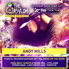 Andy Mills LIVE SET at The Asylum 10th June 2017 @ Fire Vauxhall