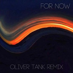 BATTS - For Now (Oliver Tank Remix)