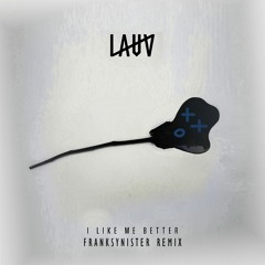 Lauv - I Like Me Better (FrankSynister Remix)