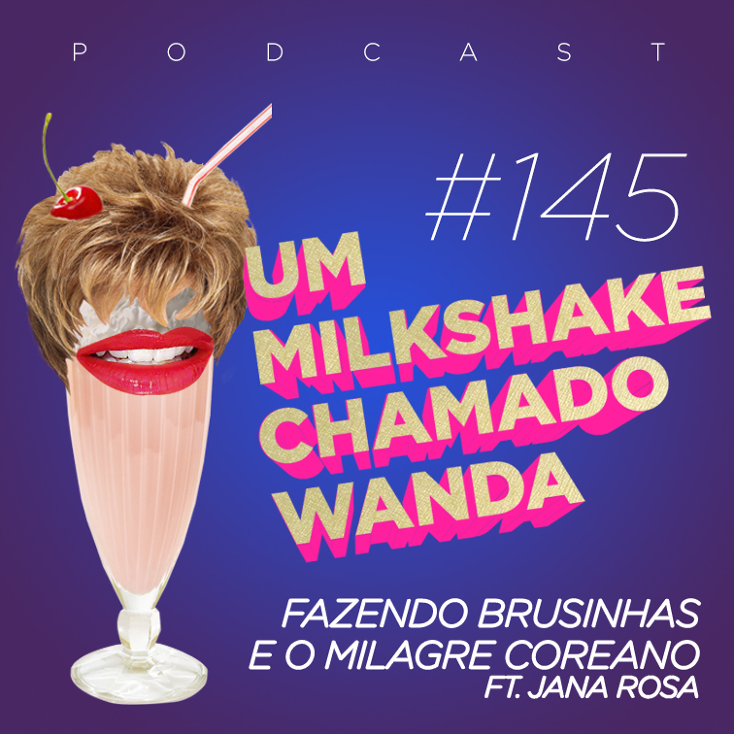 Um Milkshake Chamado Wanda