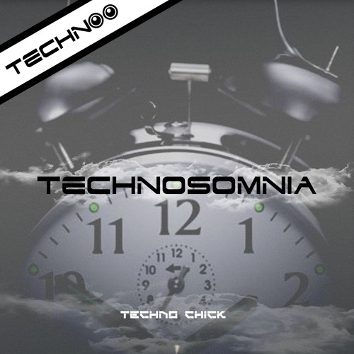 TCI1003 : Techno Chick - Technosomnia (Original Mix)