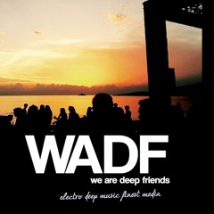 WE ARE DEEP  FRIENDS- episode 1- played and selected by   Ferdinand Weber