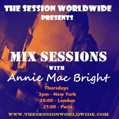 Mix Session #1 by Annie Mac Bright