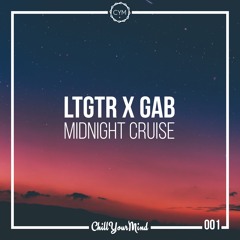 LTGTR X GAB - Midnight Cruise