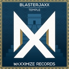 Blasterjaxx - Temple (Preview) <Available on July 17>