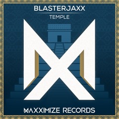 Blasterjaxx - Temple (Preview) <Available on July 17>
