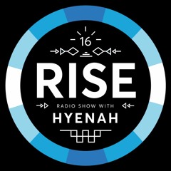 RISE Radio Show Vol. 16 | Mixed by Hyenah