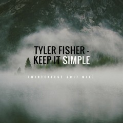 Keep It Simple (Winterfest 2017 Mix)