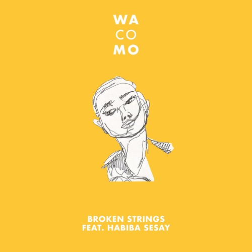 Wacomo - Broken Strings (feat. Habiba Sesay)