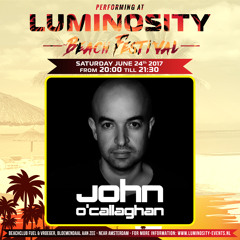 John O'Callaghan Live From Luminosity Beach Festival 2017