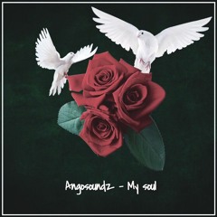 Angosoundz - My Soul