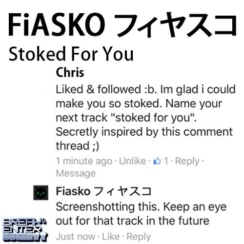 FiASKO - Stoked For You