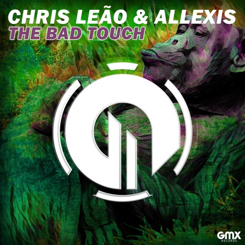 Chris Leão & Allexis - The Bad Touch