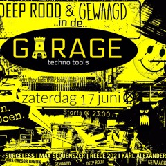 Karl Alexander - Gewaagd & Deeprood @ Garage