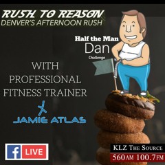 Half The Man Dan Challenge With Jamie Atlas. How Sugar affects the body Rush to Reason  6-28 -2017