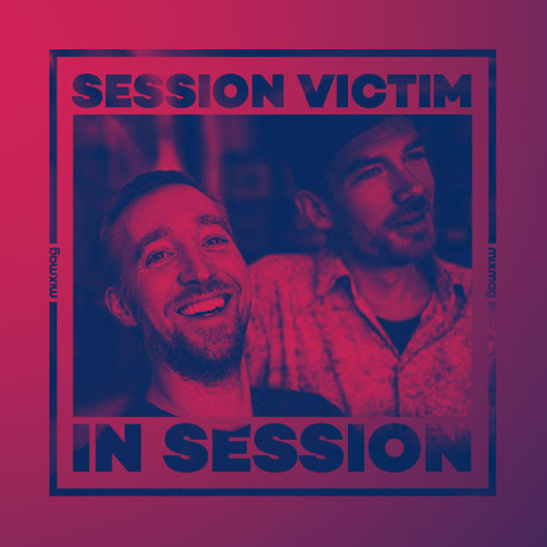 In Session: Session Victim