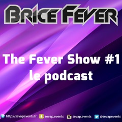 The Fever Show #1